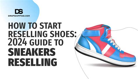 how to start reselling shoes|best shoes to start reselling.